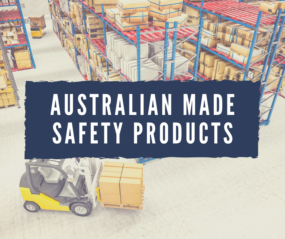 AUSTRALIAN MADE SAFETY PRODUCTS